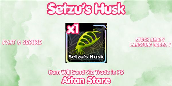 Setzu's Husk