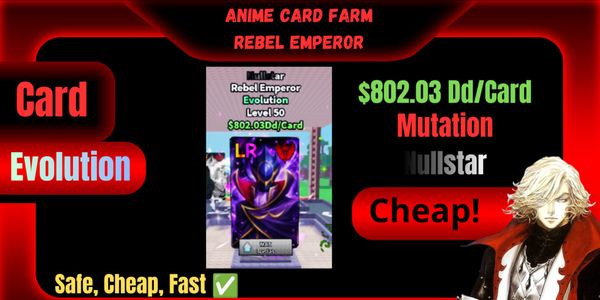 Rebel Emperor Nullstar || Rebellion Evolution || $802.03 Dd