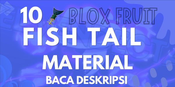 Get 10 Fish Tail Material