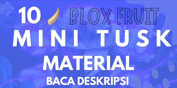 Get 10 Mini Tusk Material