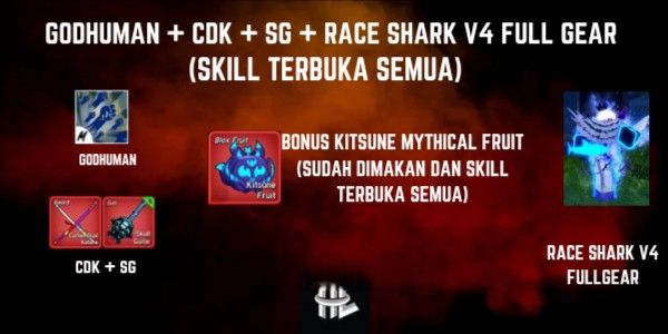 Blox Fruit account with Godhuman + CDK + SG + Race Shark V4 full gear + Kitsune Mythical Fruit