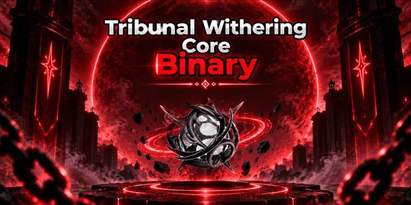 Binary Tribunal Withering Core