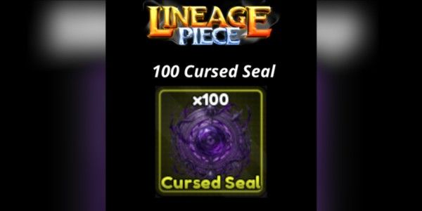 Lineage Piece | 100 Cursed Seal (Yuta Spawn Item)