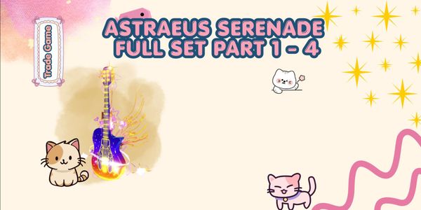 Astraeus Serenade Rod Full Set (Part 1-4)