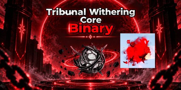 Binary Tribunal Withering Core