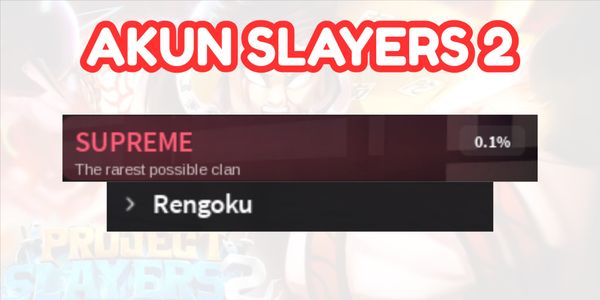 Slayers 2 Account | Rengoku Clan