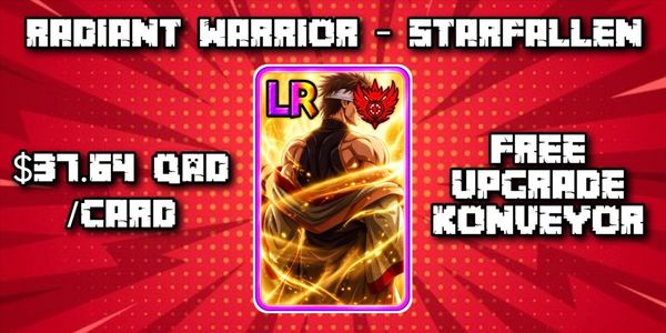 Radiant Warrior | $37.64Qad/card ( Starfallen )