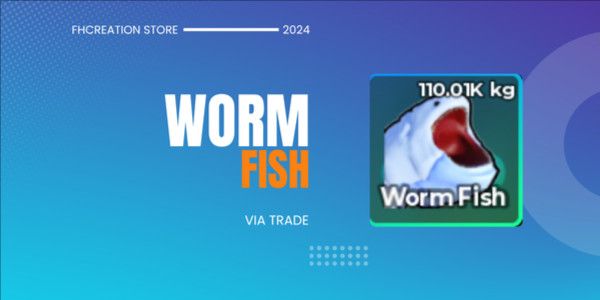 Worm Fish
