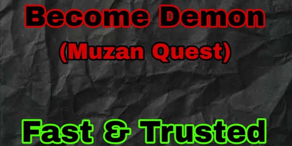 Boosting Become Demon (Muzan Quest)