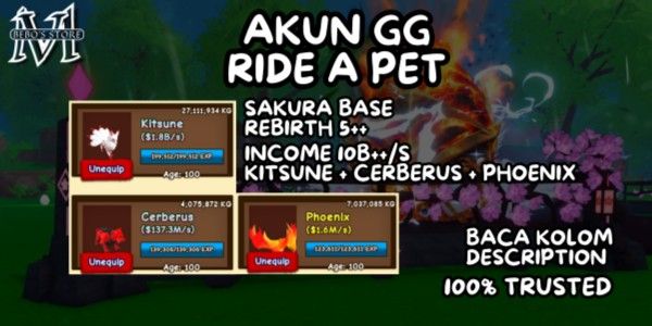 GG ACCOUNT 10B++/S | PET KITSUNE + CERBERUS + PHOENIX + BONUS EGG | SAKURA BASE | REBIRTH 5++ | Ride A Pet