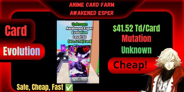 Awakened Esper Unknown | วิวัฒนาการ | $41.52 Td