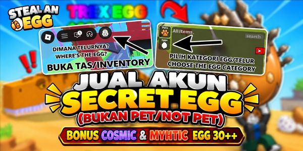 Hesap Steal Egg | Gizli Yumurta & Kozmik Yumurta