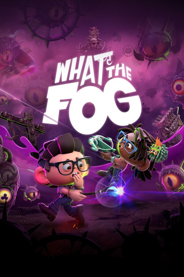 What The Fog